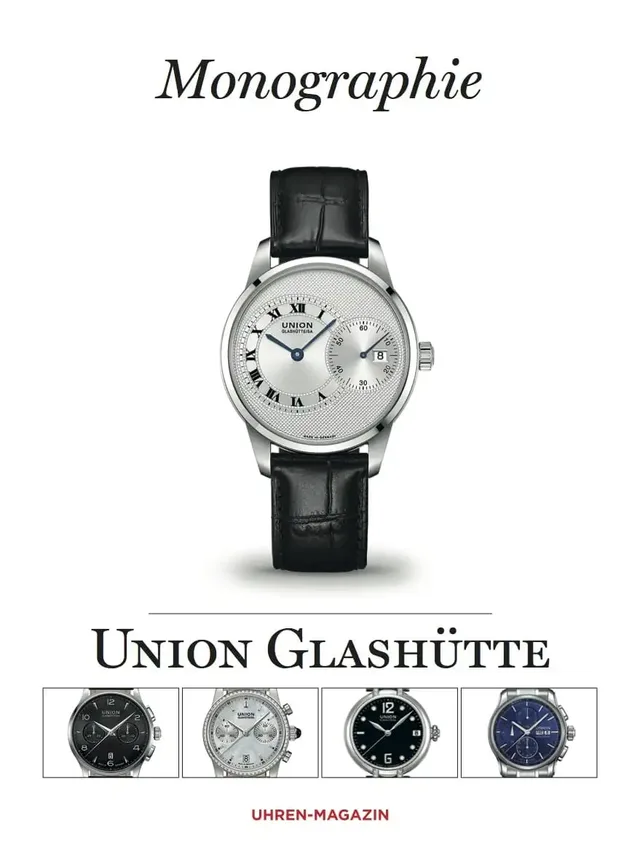 Monographie Union Glahütte Titel