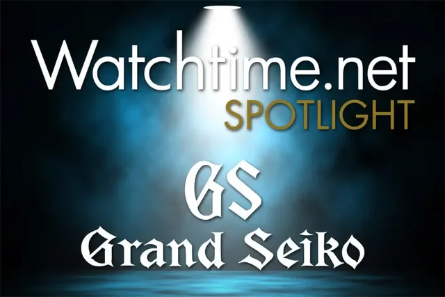 Watchtime Spotlight mit Grand Seiko