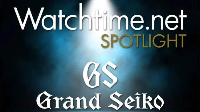 Watchtime Spotlight mit Grand Seiko
