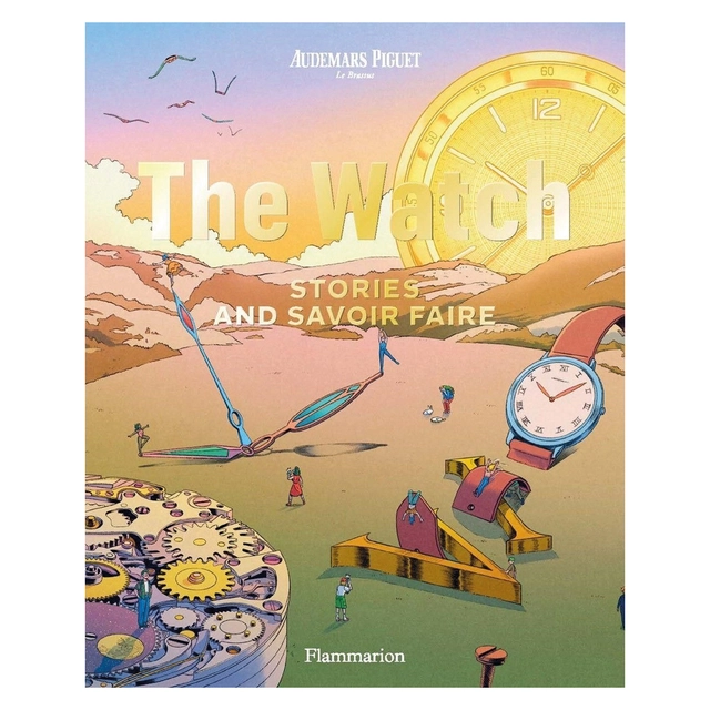 Audemars Piguet The Watch – Stories and Savoir Faire
